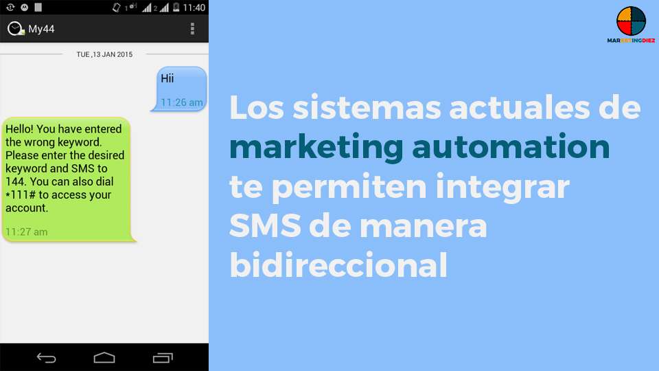 Los sistemas actuales de marketing automation te permiten interar SMS de manera bidireccional